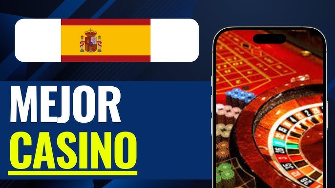 Bonos Casino Mejores España 2026 Guía Completa para Aprovechar al Máximo tus Apuestas